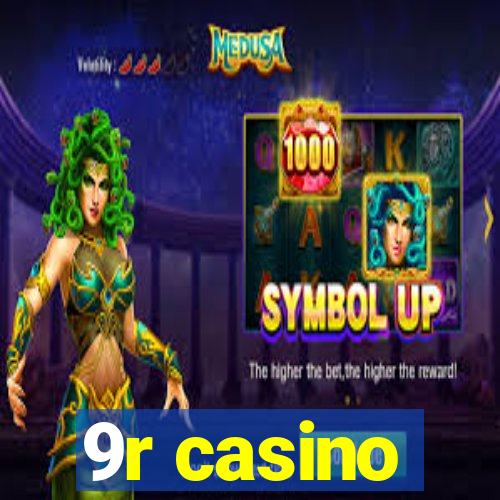 9r casino