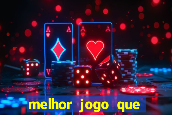 melhor jogo que ganha dinheiro