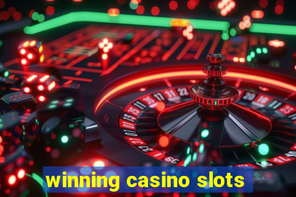 winning casino slots