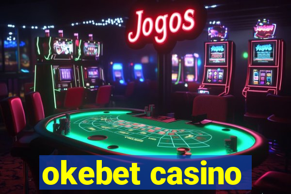 okebet casino