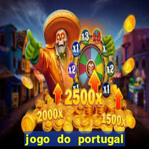 jogo do portugal onde assistir