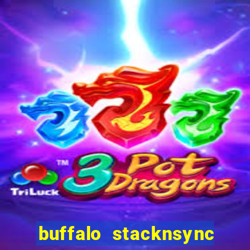 buffalo stacknsync slot free play