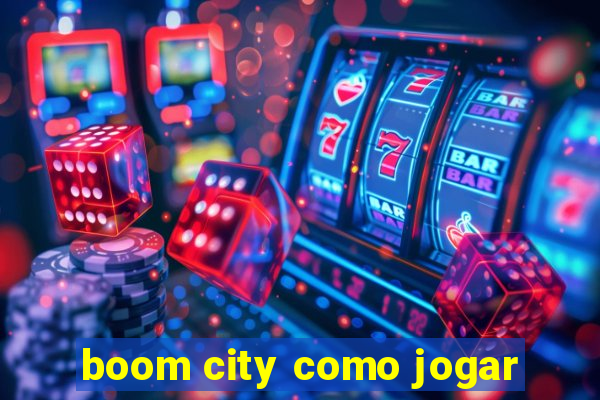 boom city como jogar