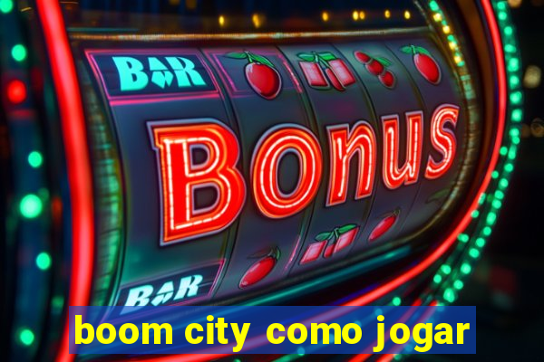 boom city como jogar