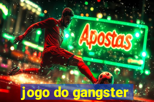 jogo do gangster