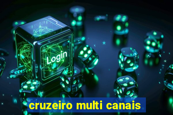 cruzeiro multi canais