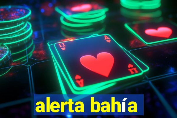 alerta bahía