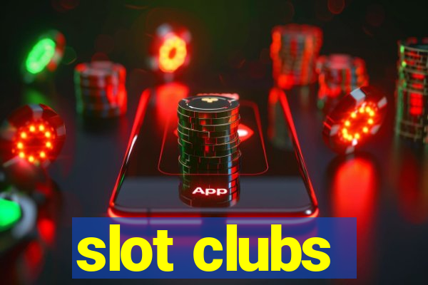 slot clubs