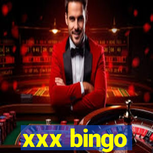 xxx bingo