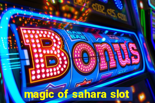 magic of sahara slot