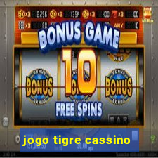 jogo tigre cassino