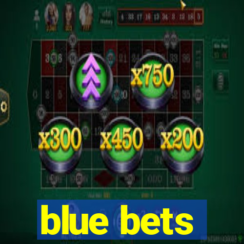 blue bets