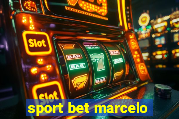 sport bet marcelo