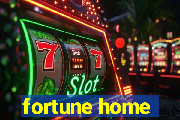 fortune home