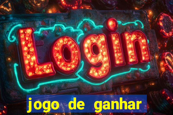 jogo de ganhar dinheiro de vdd