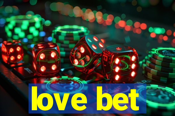 love bet