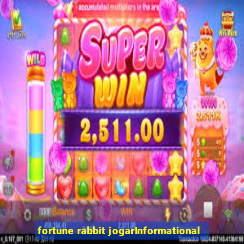 fortune rabbit jogarInformational