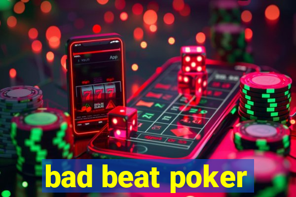 bad beat poker