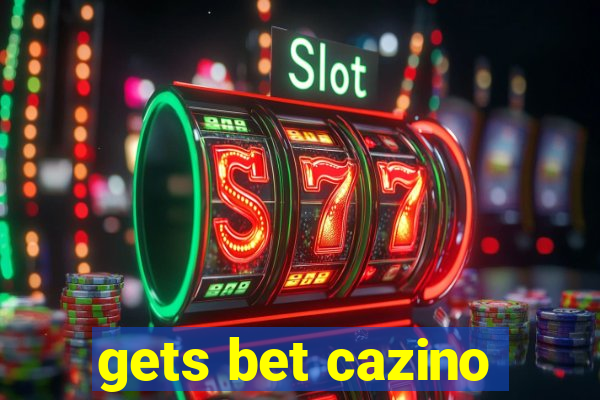 gets bet cazino