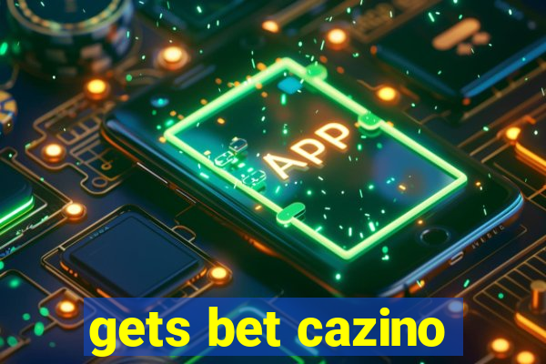 gets bet cazino