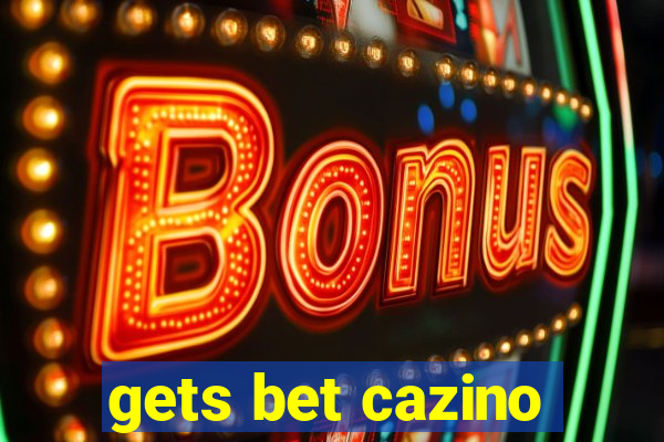 gets bet cazino