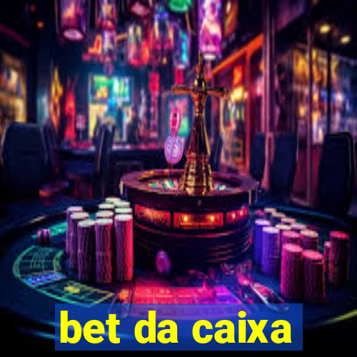 bet da caixa