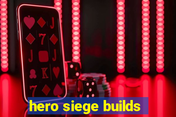 hero siege builds