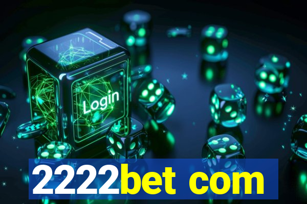 2222bet com