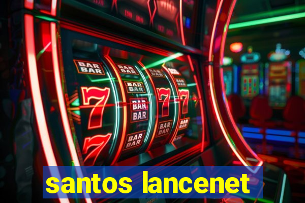 santos lancenet