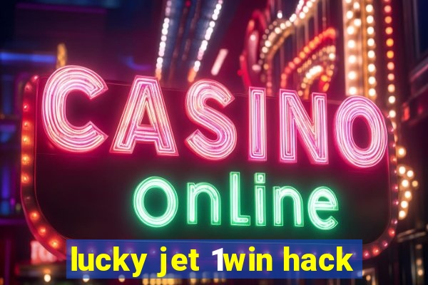 lucky jet 1win hack