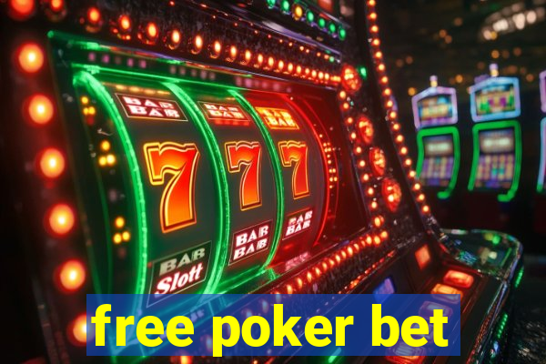 free poker bet