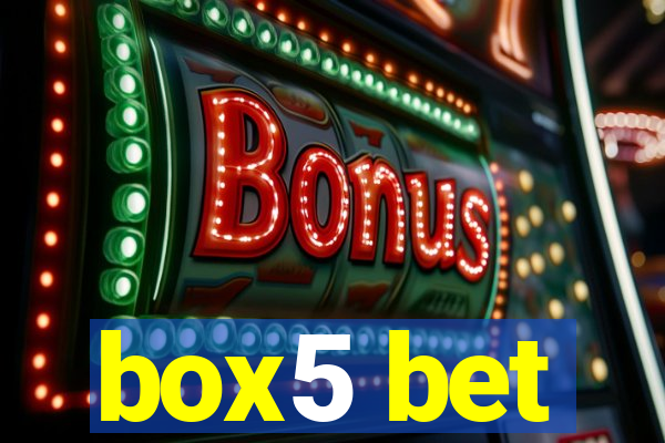 box5 bet