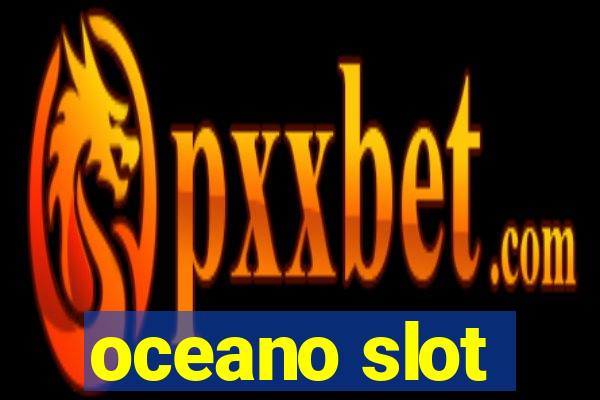 oceano slot