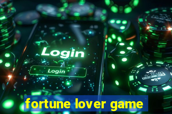 fortune lover game