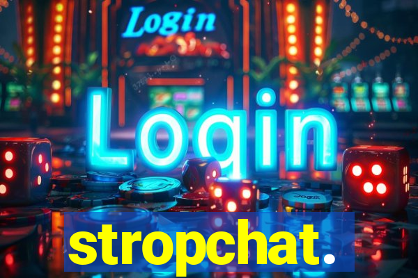 stropchat.