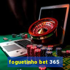 foguetinho bet 365