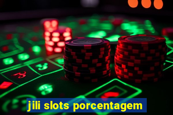 jili slots porcentagem