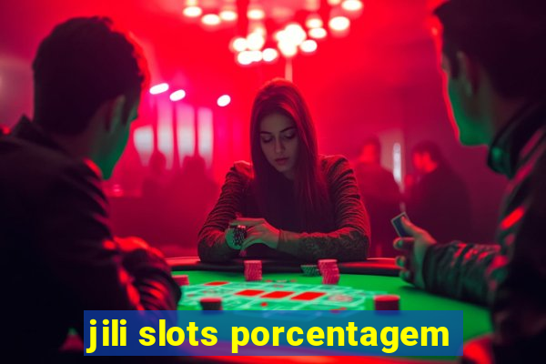 jili slots porcentagem