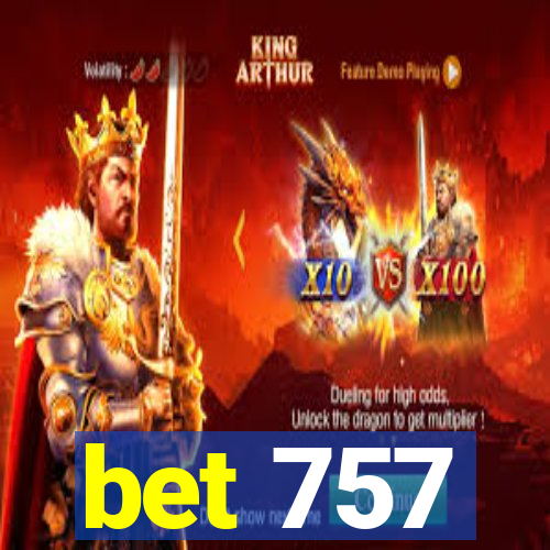 bet 757