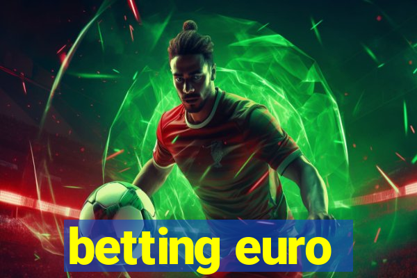 betting euro