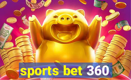 sports bet 360