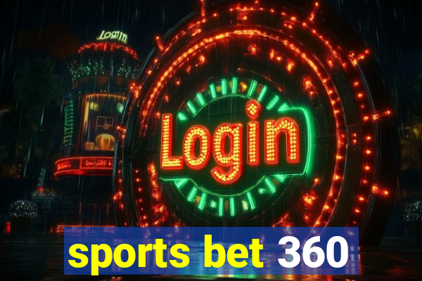 sports bet 360