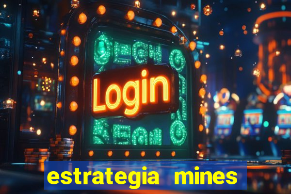 estrategia mines estrela bet