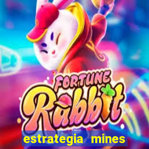 estrategia mines estrela bet