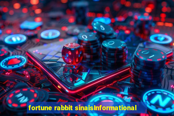 fortune rabbit sinaisInformational