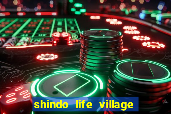 shindo life village blaze private server codes