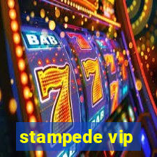 stampede vip