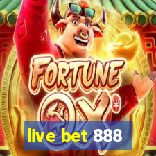 live bet 888