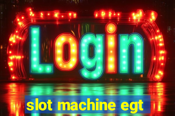 slot machine egt