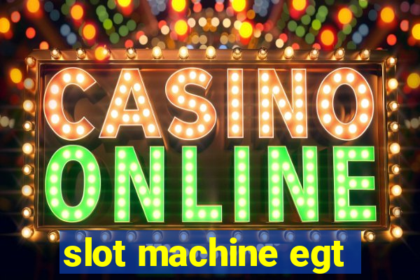 slot machine egt